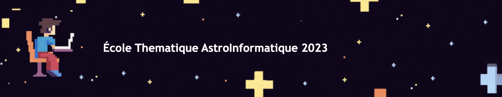 École Thematique AstroInformatique 2023 & Hackathon AstroInfo AISSAI