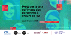 « Protéger la voix et l’image des personnes à l’heure de l’IA »